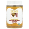 Spread The Love, Органическое арахисовое масло, голый хрустящий продукт, 454 г (16 унций)